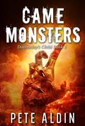 Came Monsters (Doomsday’s Child, #2)