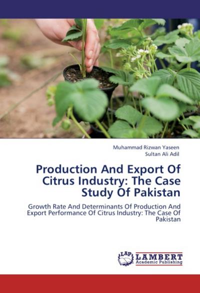 Production And Export Of Citrus Industry: The Case Study Of Pakistan