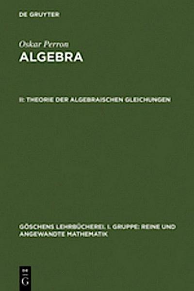 Theorie der algebraischen Gleichungen