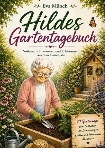 Hildes Gartentagebuch