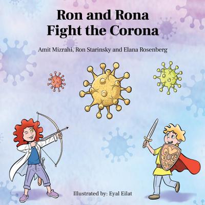 Ron and Rona Fight the Corona