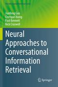 Neural Approaches to Conversational Information Re