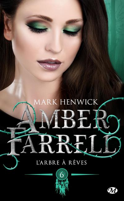 Amber Farrell, T6 : L’Arbre à rêves