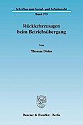 Rückkehrzusagen beim Betriebsübergang. (Schriften zum Sozial- und Arbeitsrecht)