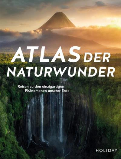 Fuchs, D: HOLIDAY Reisebuch: Atlas der Naturwunder