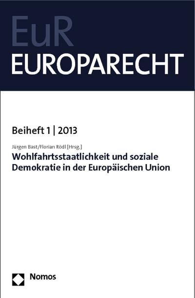 Wohlfahrtsstaatlichkeit und soziale Demokratie in der Europäischen Union