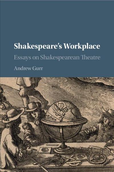 Shakespeare’s Workplace