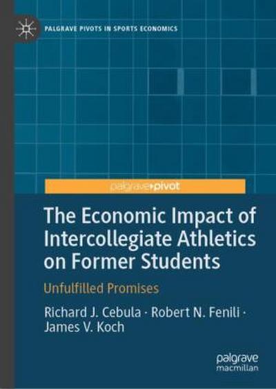 The Economic Impact of Intercollegiate Athletics on Former Students