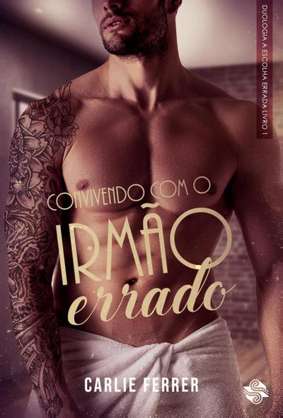 Convivendo com o irmão errado