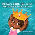 Black Girl Be You