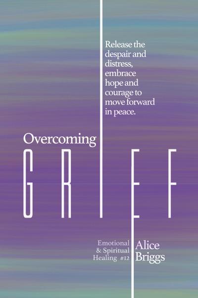 Overcoming Grief