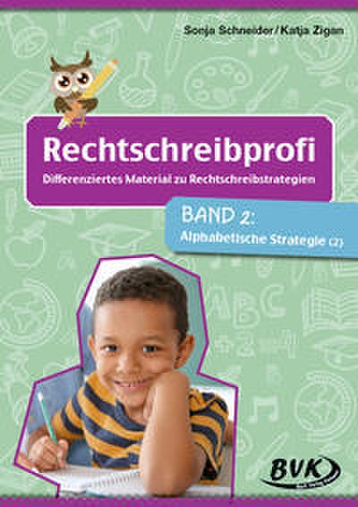 Rechtschreibprofi: Differenziertes Material zu Rechtschreibstrategien 2