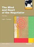 The Mind and Heart of the Negotiator: International Edition