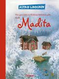 Wie gut, dass es Weihnachtsferien gibt, sagte Madita