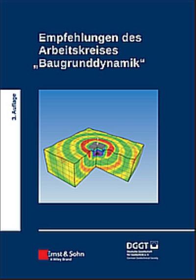 Empfehlungen des Arbeitskreises "Baugrunddynamik"