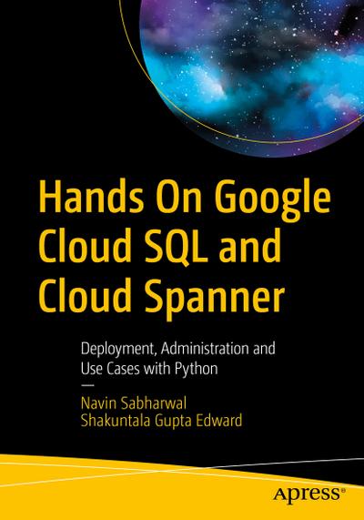 Hands On Google Cloud SQL and Cloud Spanner