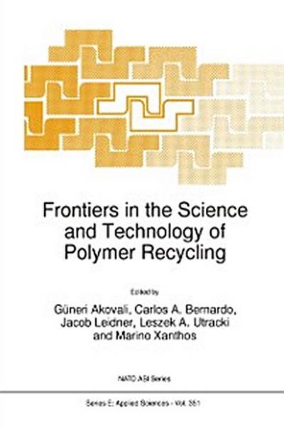 Frontiers in the Science and Technology of Polymer Recycling
