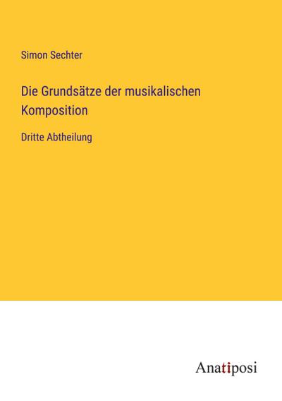 Die Grundsätze der musikalischen Komposition