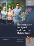 Biochemistry for Sport and Exercise Metabolism