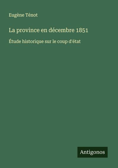 La province en décembre 1851