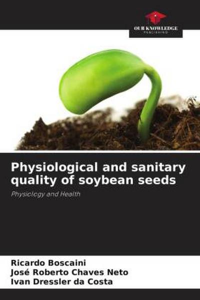 Physiological and sanitary quality of soybean seeds