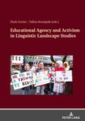 Educational Agency and Activism in Linguistic Landscape Studies