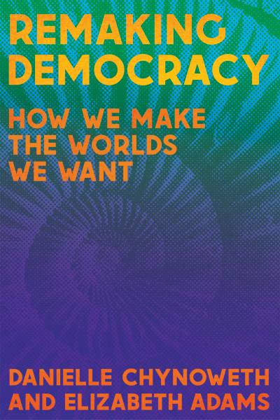 Remaking Democracy