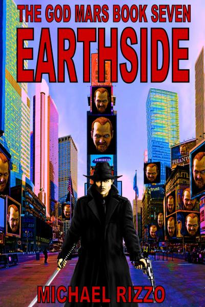 The God Mars Book Seven: Earthside