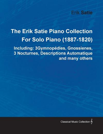 The Erik Satie Piano Collection Including