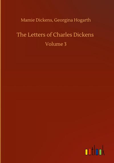 The Letters of Charles Dickens