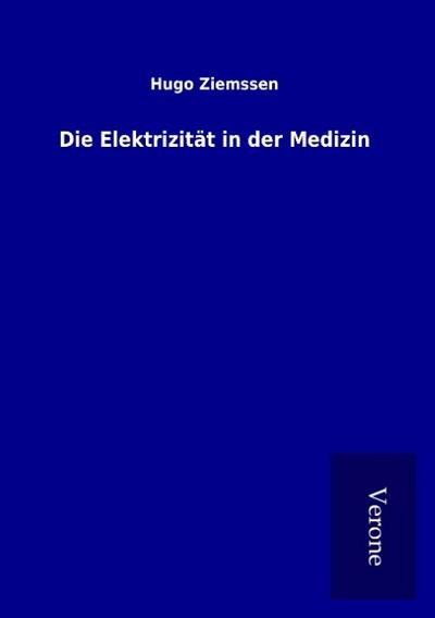Die Elektrizität in der Medizin