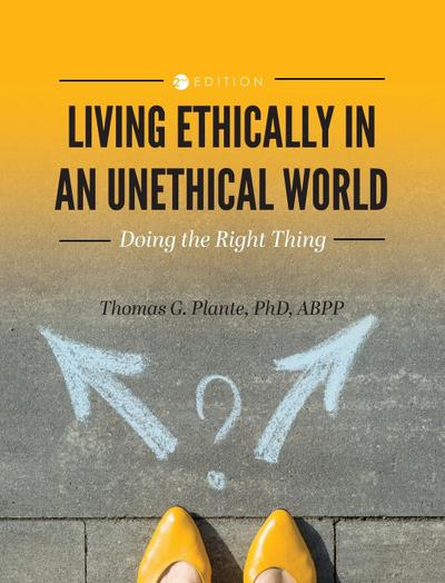 Living Ethically in an Unethical World
