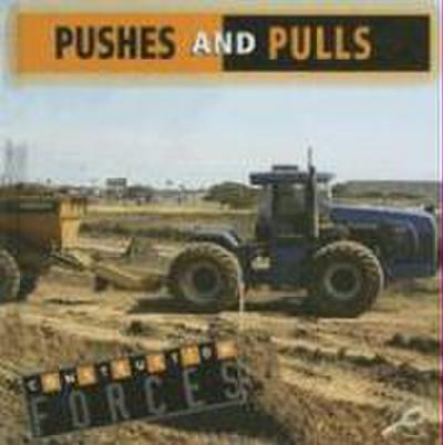 Pushes and Pulls