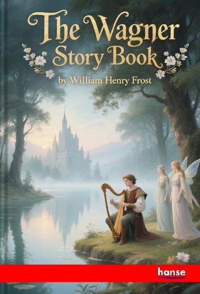 The Wagner Story Book