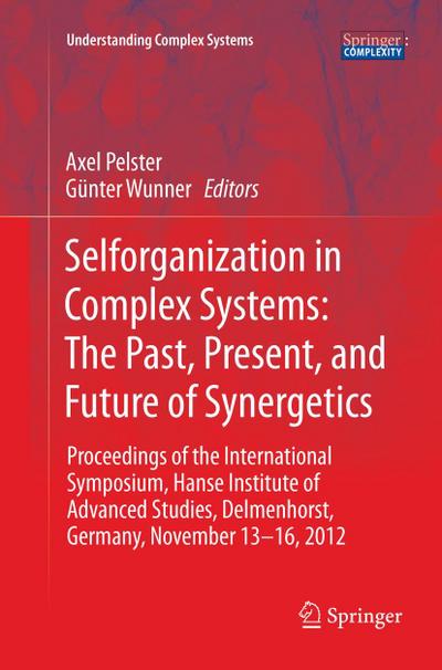 Selforganization in Complex Systems: The Past, Present, and Future of Synergetics