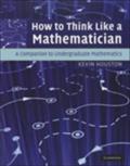How to Think Like a Mathematician