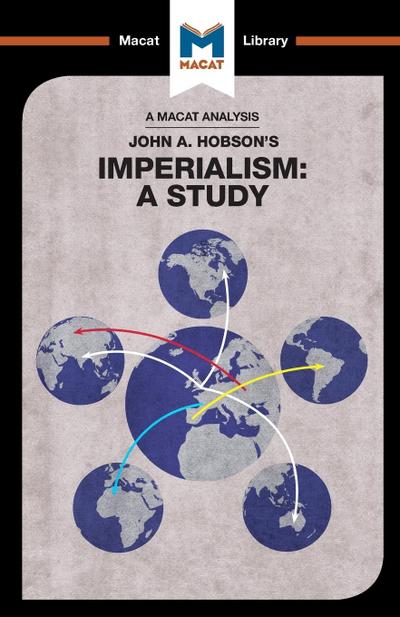 An Analysis of John A. Hobson’s Imperialism