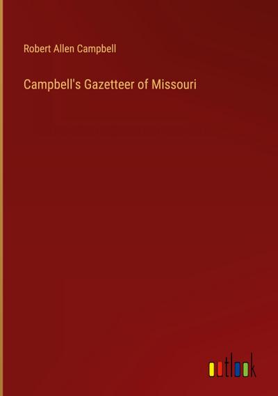 Campbell’s Gazetteer of Missouri