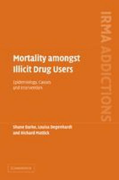 Mortality Amongst Illicit Drug Users