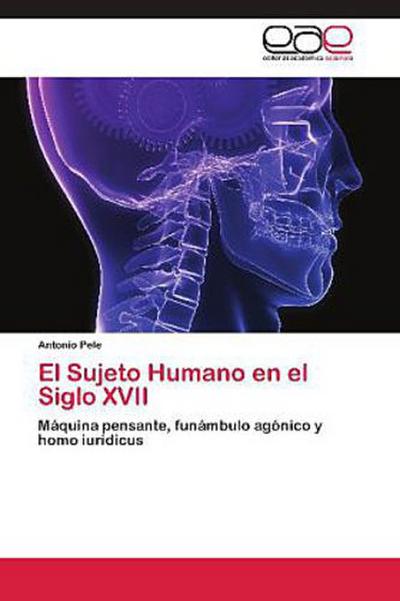 El Sujeto Humano en el Siglo XVII