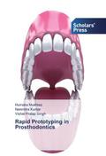 Rapid Prototyping in Prosthodontics