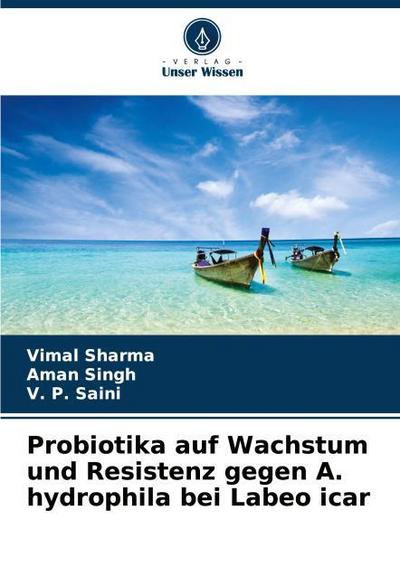 Probiotika auf Wachstum und Resistenz gegen A. hydrophila bei Labeo icar