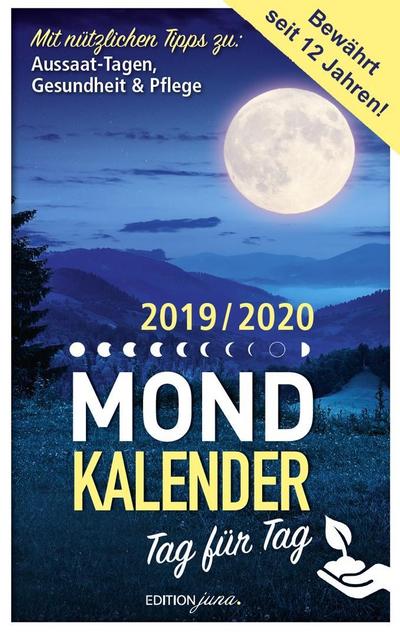 Mondkalender: 2019/2020 Tag für Tag