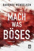 Mach was Böses