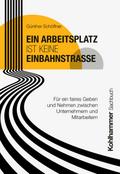 Ein Arbeitsplatz ist keine Einbahnstraße