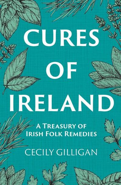 Gilligan, C: Cures of Ireland