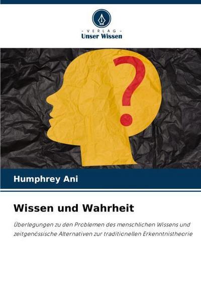Wissen und Wahrheit