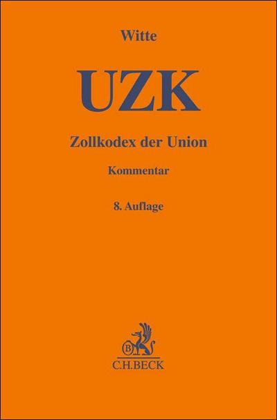 UZK Zollkodex der Union, Kommentar