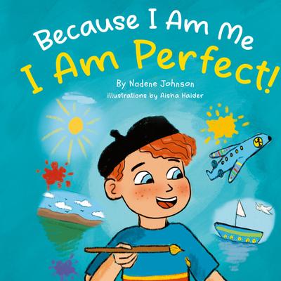 Because I Am Me, I Am Perfect