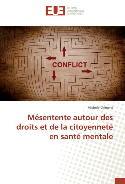Mésentente autour des droits et de la citoyenneté en santé mentale